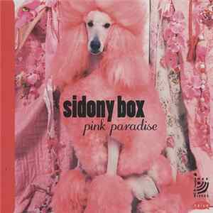 Sidony Box - Pink Paradise FLAC