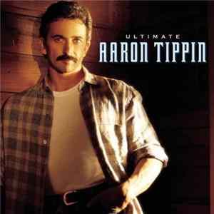 Aaron Tippin - Ultimate Aaron Tippin FLAC
