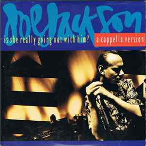 Joe Jackson - Is She Really Going Out With Him (A Capella Version) FLAC