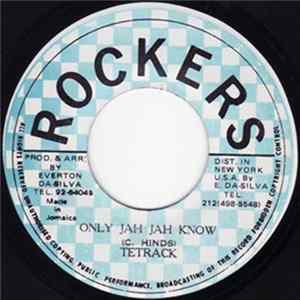 Tetrack - Only Jah Jah Know FLAC