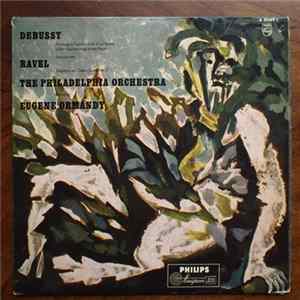 Debussy / Ravel : The Philadelphia Orchestra, Eugene Ormandy - Afternoon Of A Faun FLAC