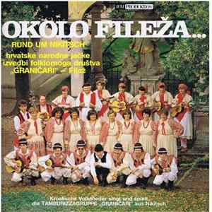 Tamburizzagruppe "Granicari" - Okolo Fileža... Rund Um Nikitsch FLAC