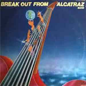 Alcatraz Band - Break Out From FLAC