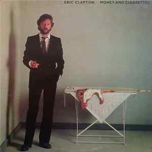 Eric Clapton - Money And Cigarettes FLAC