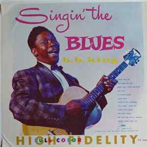 B.B. King - Singin' The Blues FLAC