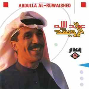 عبد الله الرويشد = Abdulla Al-Ruwaished - عبدالله الرويشد = Abdulla Al-Ruwaished FLAC