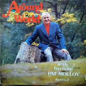 Pat Molloy - Around The World Series 2 FLAC