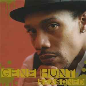 Gene Hunt - Seasoned FLAC