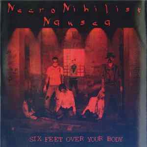 Necro Nihilist Nausea - Six Feet Over Your Body... FLAC