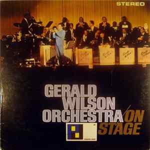 Gerald Wilson Orchestra - On Stage FLAC