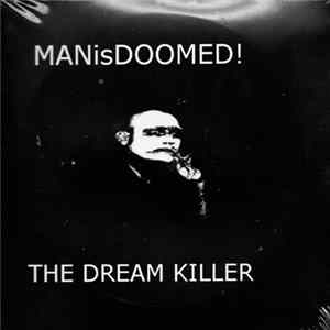Man is Doomed! - The Dream Killer FLAC