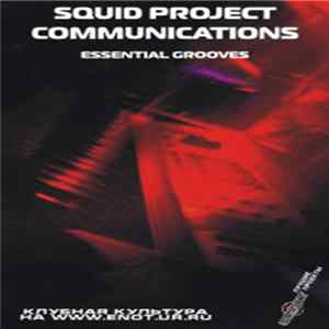 Squid Project Communications - Essential Grooves FLAC