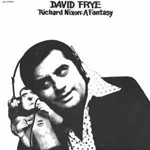 David Frye - Richard Nixon: A Fantasy FLAC
