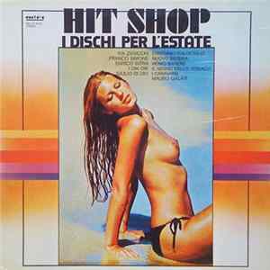Various - Hit Shop - I Dischi Per L'Estate FLAC