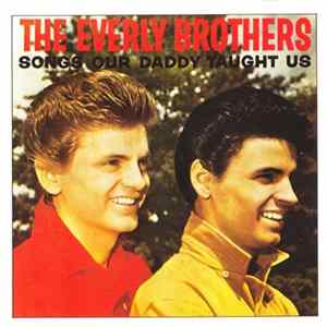The Everly Brothers - Songs Our Daddy Taught Us FLAC