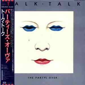 Talk Talk - The Party's Over FLAC