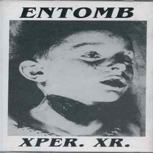 Xper. Xr. - Entomb Volume One FLAC