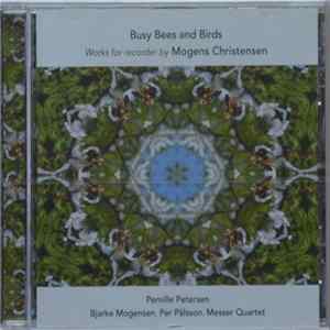 Mogens Christensen, Pernille Petersen , Bjarke Mogensen, Per Pålsson, The Don Messer Quartet - Busy Bees and Birds FLAC