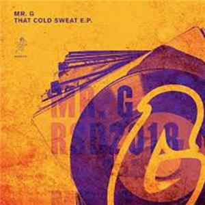 Mr. G - That Cold Sweat EP FLAC