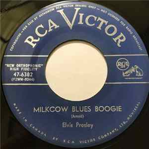 Elvis Presley - Milkcow Blues Boogie / You're A Heartbreaker FLAC