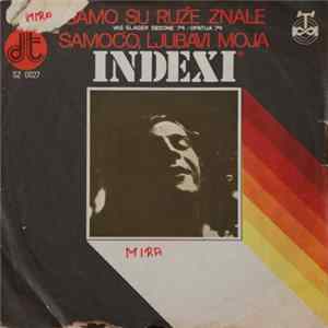 Indexi - Samo Su Ruže Znale / Samoćo, Ljubavi Moja FLAC