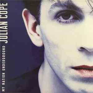 Julian Cope - My Nation Underground FLAC