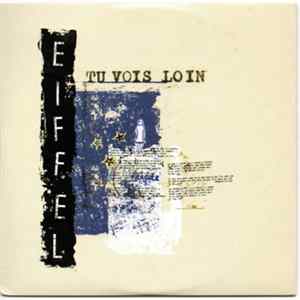 Eiffel - Tu Vois Loin FLAC