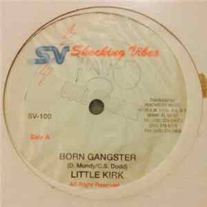 Little Kirk, Raymond Wright - Born Gangster / I'll Take You There FLAC