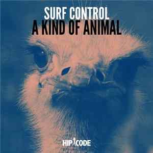 Surf Control - A Kind of Animal FLAC