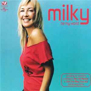 Milky - Be My World FLAC