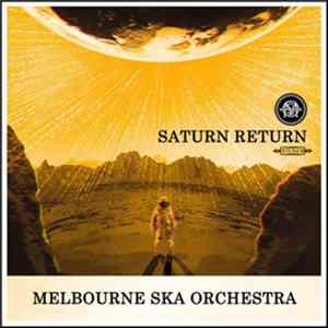 Melbourne Ska Orchestra - Saturn Return FLAC