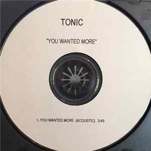 Tonic - You Wanted More FLAC