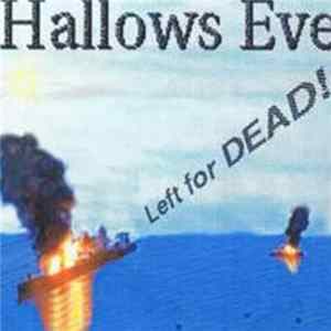Hallows Eve - Left For Dead! FLAC