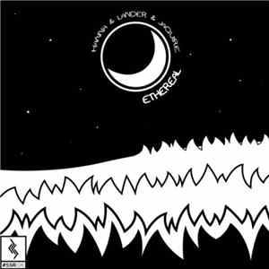 Hanna & Jaquire & Lander - Ethereal FLAC