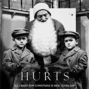 Hurts - All I Want For Christmas Is New Year's Day FLAC