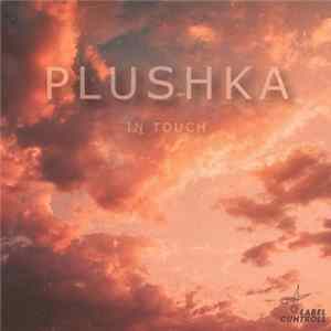 Plushka - In Touch FLAC