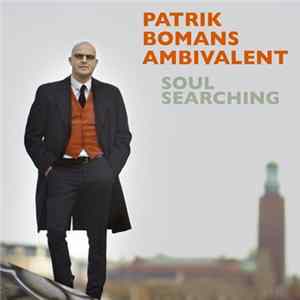 Patrik Bomans Ambivalent - Soul Searching FLAC