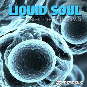 Liquid Soul - Hypnotic Energy (Sub6 Remix) FLAC