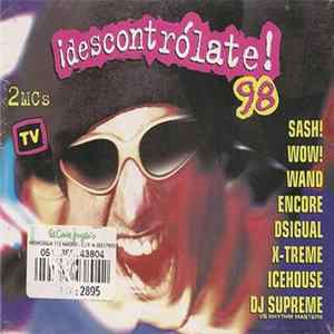 Various - ¡Descontrólate! 98 FLAC