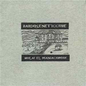 Bardoseneticcube - Hola! El Maniacomio! FLAC