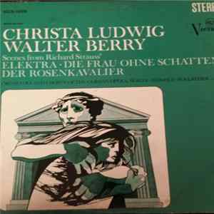 Richard Strauss - Christa Ludwig, Walter Berry, Orchestra And Chorus Of The German Opera, Berlin, Heinrich Hollreiser - Scenes From Richard Strauss': Elektra, Die Frau Ohne Schatten, Der Rosenkavalier FLAC