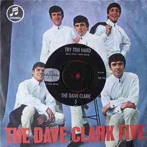 The Dave Clark Five - Try Too Hard FLAC