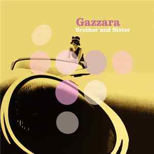 Gazzara - Brother And Sister FLAC