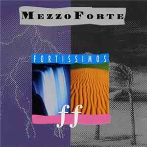 Mezzoforte - Fortissimos FLAC