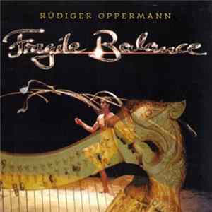 Rüdiger Oppermann - Fragile Balance FLAC