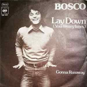 Bosco - Lay Down (Your Weary Tunes) FLAC