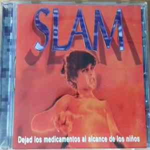 Slam - Dejad LOs Medicamentos Al Alcance De Los Niños) FLAC