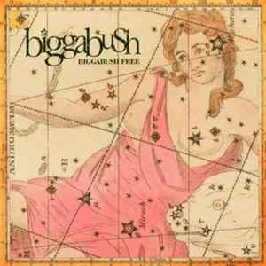 Biggabush - Bigga Bush Free FLAC