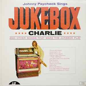 Johnny Paycheck - Jukebox Charlie And Other Songs That Make The Jukebox Play FLAC