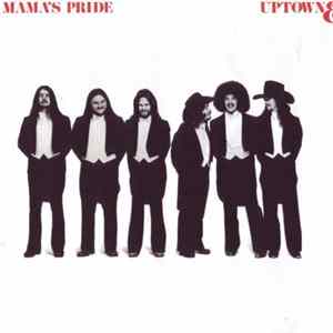 Mama's Pride - Uptown & Lowdown FLAC